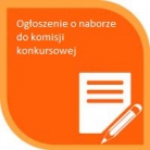 miniatura_ogloszenie-o-naborze-do-komisji-konkursowej